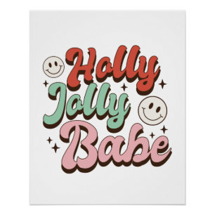 Xmas Gift Holly Jolly Babe Poster