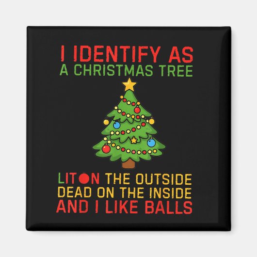 Xmas I Identify As A Christmas Tree Lit On The Out Magnet (Vorne)