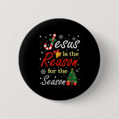Xmas Jesus Is The Reason For The Season Christmas Button (Vorderseite)