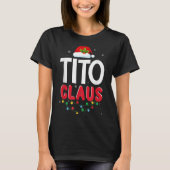 Xmas Light Tito Santa Claus Christmas Matching Cos T-Shirt (Vorderseite)