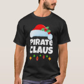 Xmas Lighting Family Matching Santa Pirate Claus C T-Shirt (Vorderseite)