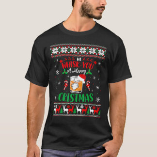 Xmas Liquor Drinker Wir flüstern Sie Weihnachten U T-Shirt