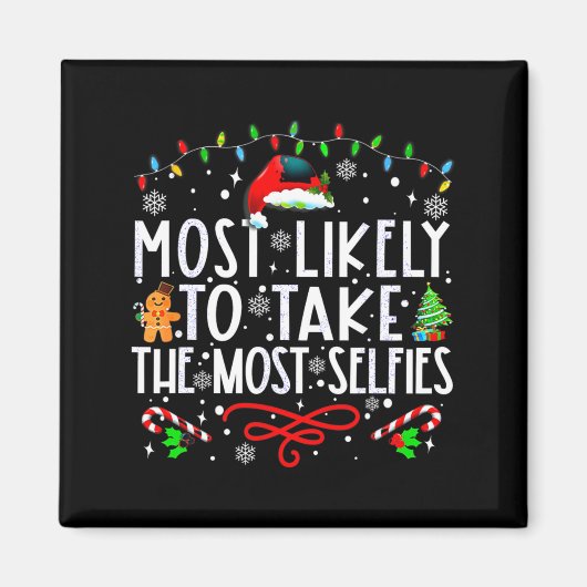 Xmas Most Likely To Take The Most Selfies Matching Magnet (Vorne)