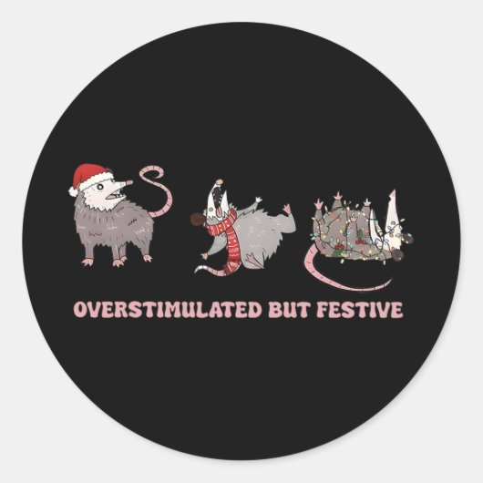 Xmas Opossums Overstimulated But Festive Possum Ch Runder Aufkleber (Vorderseite)