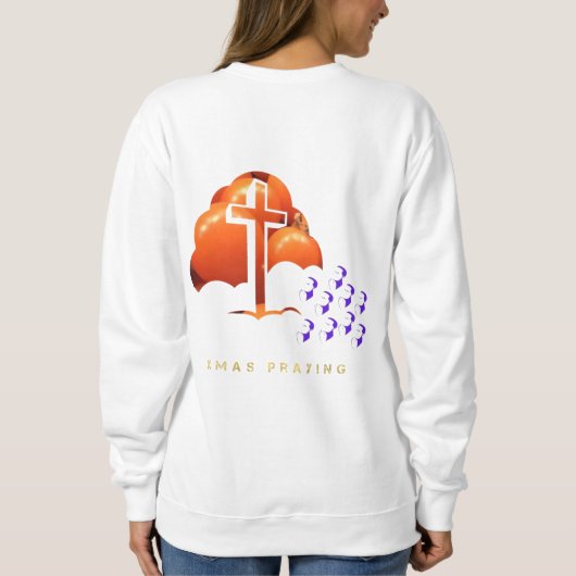 Xmas Praying Sweatshirt (Rückseite)
