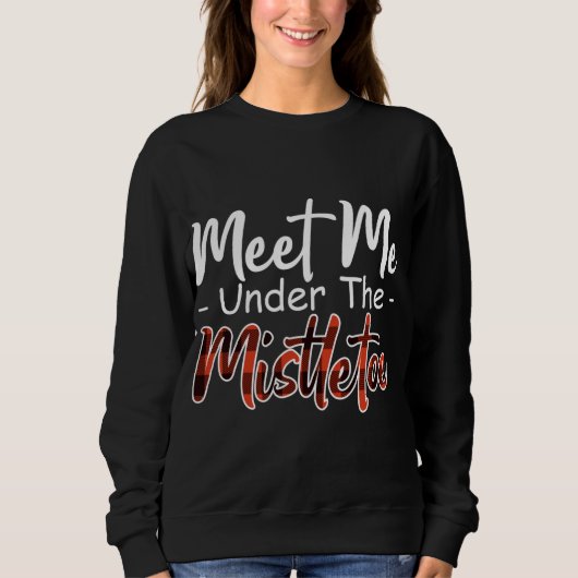 Xmas Red kariert treffen Sie mich unter dem Mistel Sweatshirt (Vorderseite)