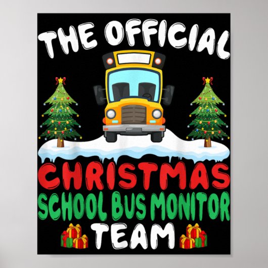 Xmas School Bus Monitor Team School Bus Monitor T  Poster (Vorne)