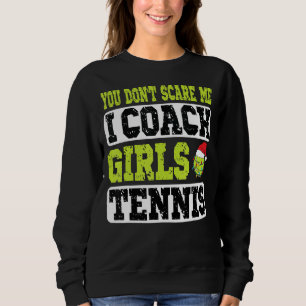 Xmas Tennis Coach Du machst mir keine Sorgen, dass Sweatshirt