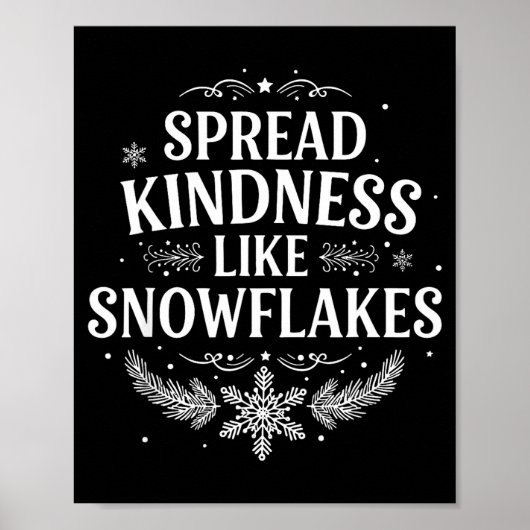 Xmas Themed Spread Kindness Like Snowflakes Merry  Poster (Vorne)