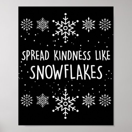 Xmas Themed Spread Kindness Like Snowflakes Merry Poster (Vorne)