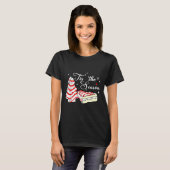 Xmas Tis' The Season Christmas Tree Cakes Debbie B T-Shirt (Vorne ganz)