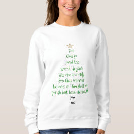 Xmas Tree Scripture Verse (John 3:16) Sweatshirt