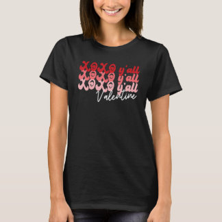 XO XO Y'all Valentine Happy Valentines Day Couple T-Shirt