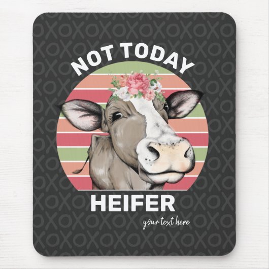 Xoxo Kuw Meme nicht heute Heifer Mousepad (Vorne)