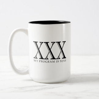 XXX ist mein Programm sexy Kaffee-Tasse Zweifarbige Tasse