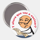 y ahora que vaz a cocinLarge, 3 Inch Circle Magnet (Vorderseite/Rückseite)