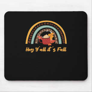 Y’all It's Fall Y’all Funny Quote Mousepad