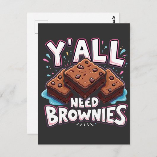 Y’all Need Brownies Chocolate Cake Sweet Dessert Postkarte (Vorne/Hinten)