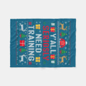 Y’all Seriously Need Training Ugly Office Christma Fleecedecke (Vorderseite (Horizontal))