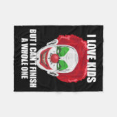 Y Clown I Love Kids But I Can't Finish A Whole One Fleecedecke (Vorderseite (Horizontal))