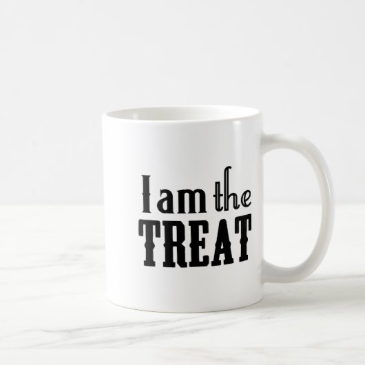 Y Halloween I Am The Treat Funny Holiday Kaffeetasse (Rechts)
