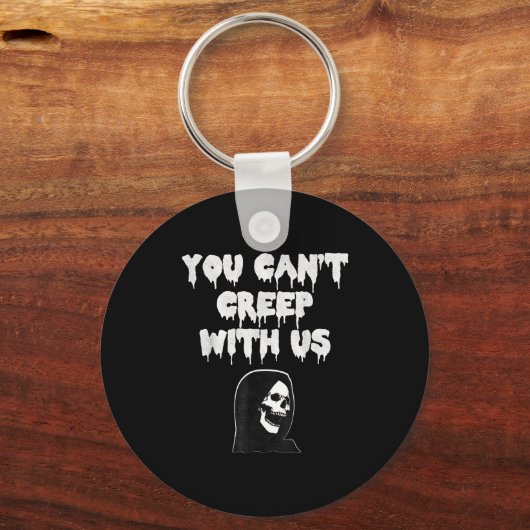 Y Halloween You Cant Creep With Us Schlüsselanhänger (Vorderseite)