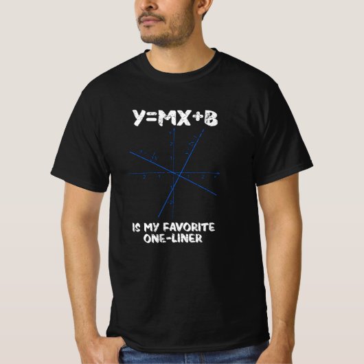Y=mx+b ist mein Lieblings-Einliner T-Shirt (Vorderseite)