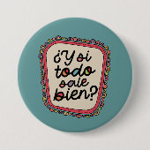 ¿Y Si Alles Gut Geht? | Spanische Inspiration Button (Vorderseite)