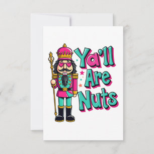 Y sind alle Nüsse Funny Nutcracker Weihnachten Dankeskarte