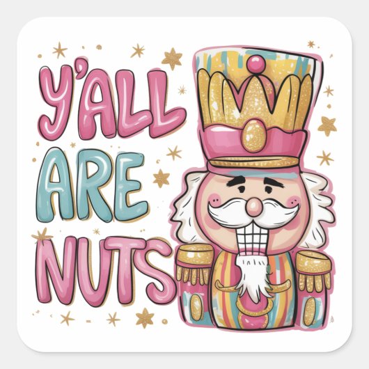 Y sind alle Nuts Coquette Nutcracker Xmas Preppy Quadratischer Aufkleber (Vorderseite)