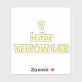 Y steht für Yellow Lab Aufkleber (Blatt)