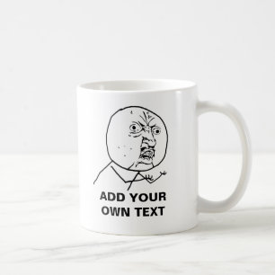 y u kein Rasereigesichts-Comic lol rofl Kaffeetasse