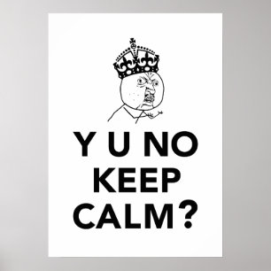 Y U kein Typ - kein Y U behalten Ruhe Poster