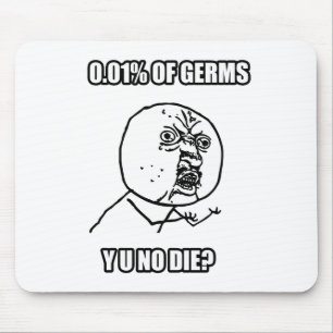 Y U KEIN Typ Meme Mousepad