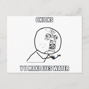 Y U Make Eyes Water Postkarte