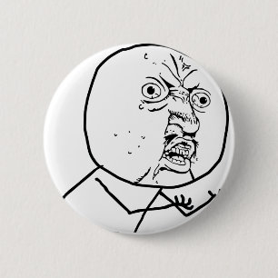 Y U NEIN?? BUTTON