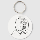 Y U NO (Original) - Schlüsselanhänger (Vorderseite)