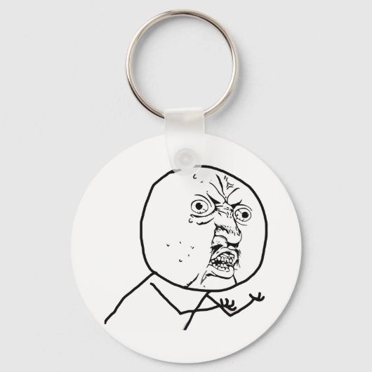 Y U NO (Original) - Schlüsselanhänger (Vorderseite)