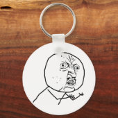 Y U NO (Original) - Schlüsselanhänger (Vorderseite)