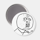 y u no wut face Comic lol rofl Magnet (Vorderseite/Rückseite)