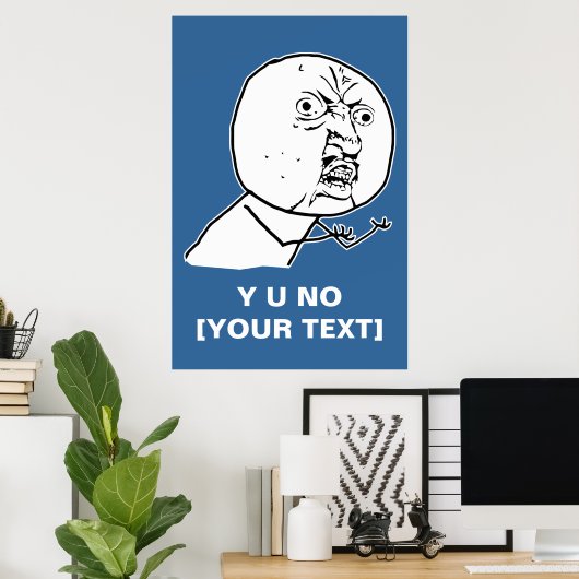 y u no wut face Comic lol rofl Poster (Heimbüro)