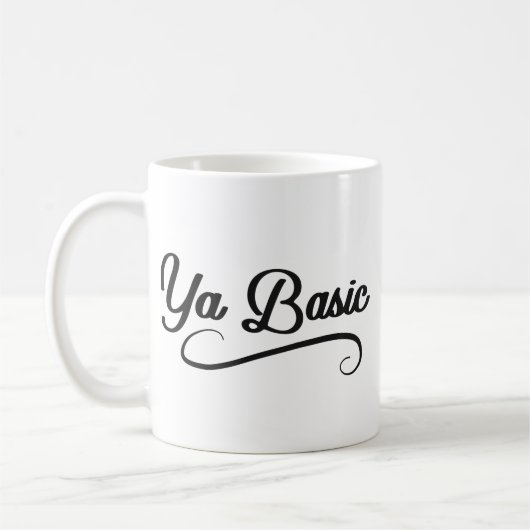 Ya Basic Funny Quote Kaffeetasse (Links)