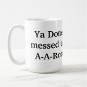 ya fertig vermasselt a-a-ron kaffeetasse (Links)
