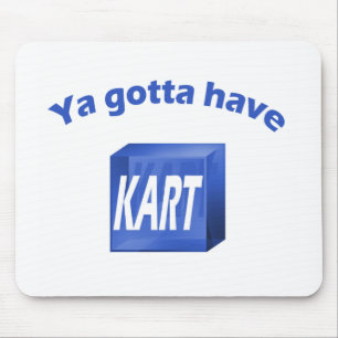 Ya got, um KART mousepad zu haben