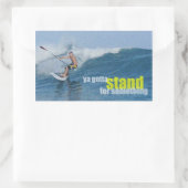 Ya Gotta steht für etwas SUP Rechteckiger Aufkleber (Tasche)