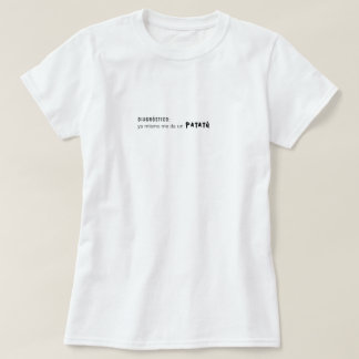 Ya Mismo Me Da un Patatú T-Shirt | Boricua Humor