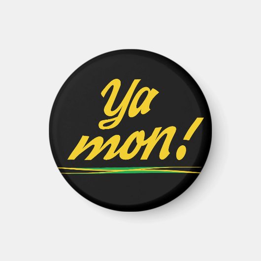 Ya Mon Jamaican Patois Sprichwort Magnet (Vorne)