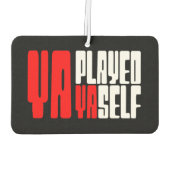Ya Played Yaself Autolufterfrischer (Rückseite)