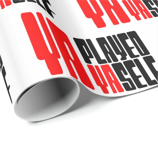 Ya Played Yaself Geschenkpapier (Rolleneckpunkt)