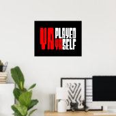 Ya Played Yaself Poster (Heimbüro)